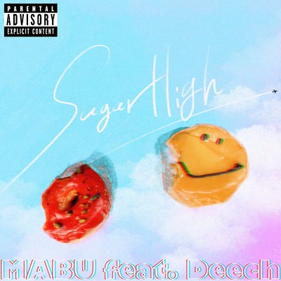 シングル/SUGAR HIGH (feat. Deech)/MABU