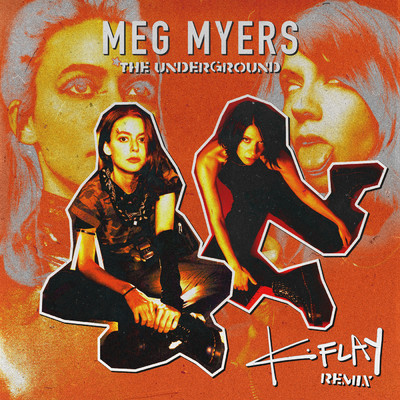 シングル/The Underground/MEG MYERS