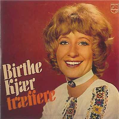 アルバム/Traeffere/Birthe Kjaer