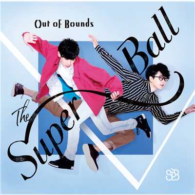 アルバム/Out Of Bounds/The Super Ball