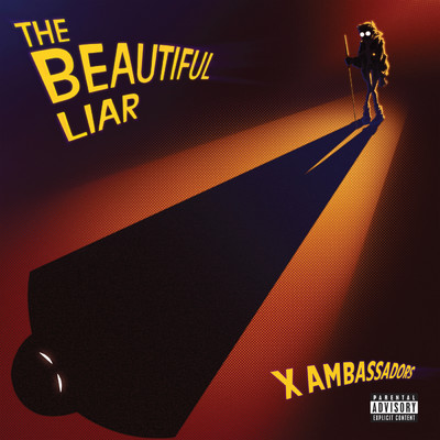 アルバム/The Beautiful Liar (Explicit)/X・アンバサダーズ