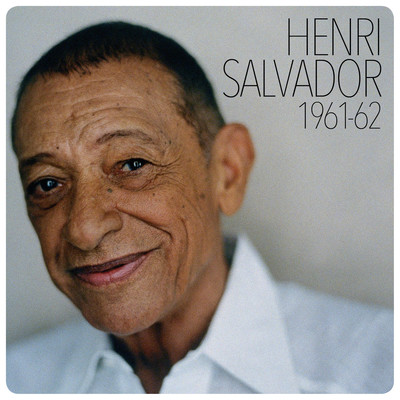 アルバム/Henri Salvador 1961-1962/Henri Salvador
