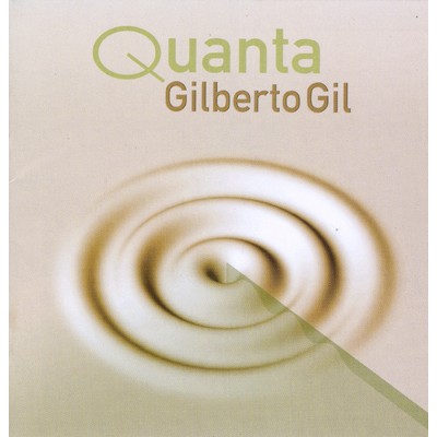 アルバム/Quanta/Gilberto Gil