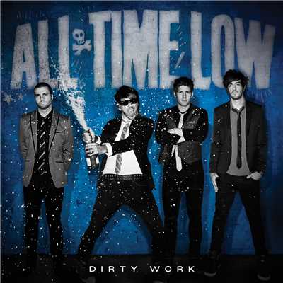 アルバム/Dirty Work (Explicit)/オール・タイム・ロウ