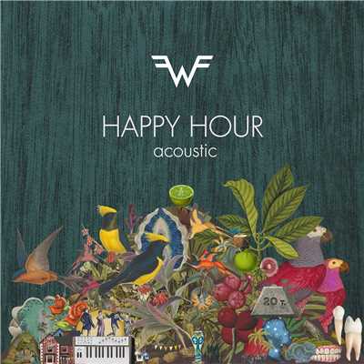 シングル/Happy Hour (Acoustic)/Weezer