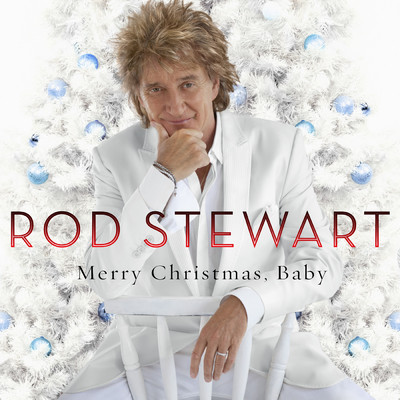 メリー・クリスマス、ベイビー (featuring シーロー・グリーン, トロンボーン・ショーティ)/Rod Stewart