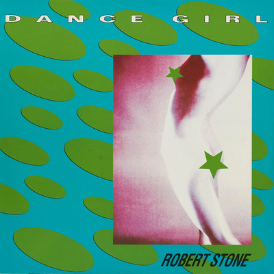 アルバム/DANCE GIRL (Original ABEATC 12” master)/ROBERT STONE