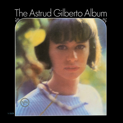 アルバム/The Astrud Gilberto Album/アストラッド・ジルベルト