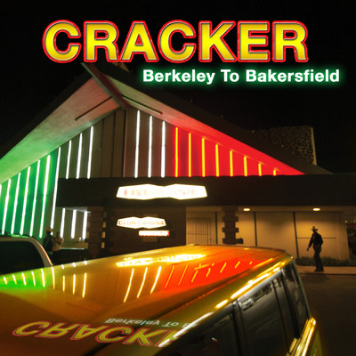 Berkeley To Bakersfield/クラッカー