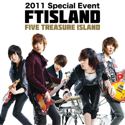 シングル/Itsuka (Live-2011 Special Event -FIVE TREASURE ISLAND-@Yomiuri Land, Tokyo)/FTISLAND