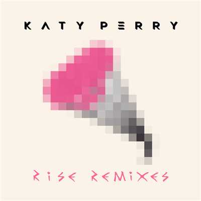 Rise (Purity Ring Remix)/ケイティ・ペリー