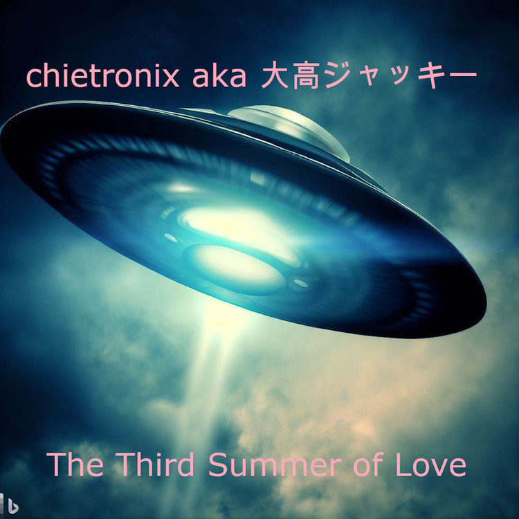 X-911/chietronix aka 大高ジャッキー 収録アルバム『The Third Summer 