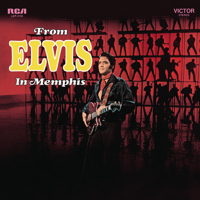 From Elvis in Memphis/Elvis Presley