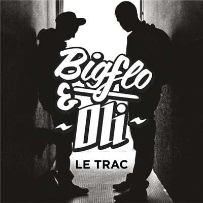 アルバム/Le Trac/Bigflo & Oli