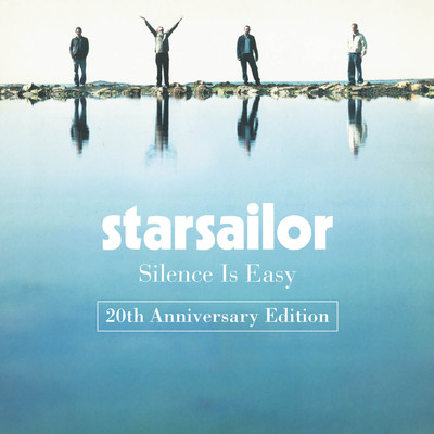 アルバム/Silence Is Easy (20th Anniversary Edition)/Starsailor