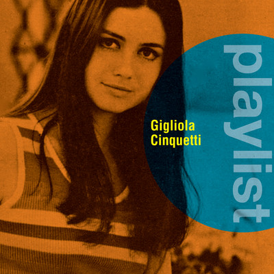 アルバム/Playlist: Gigiola Cinquetti/Gigliola Cinquetti