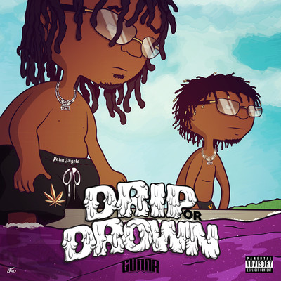 Drip or Drown/Gunna