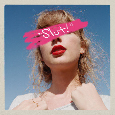 シングル/スラット！(テイラーズ・ヴァージョン)(フロム・ザ・ヴォルト)/Taylor Swift