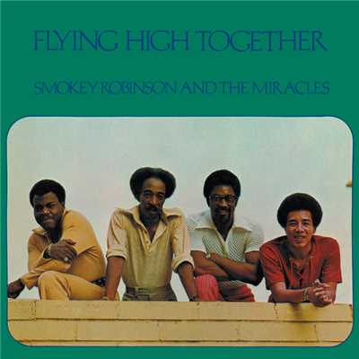 アルバム/Flying High Together/スモーキー・ロビンソン&ミラクルズ