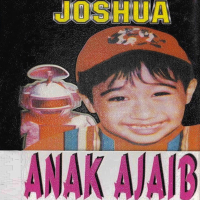 アルバム/Anak Ajaib/Joshua
