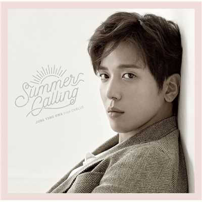Summer Calling/ジョン・ヨンファ(from CNBLUE)