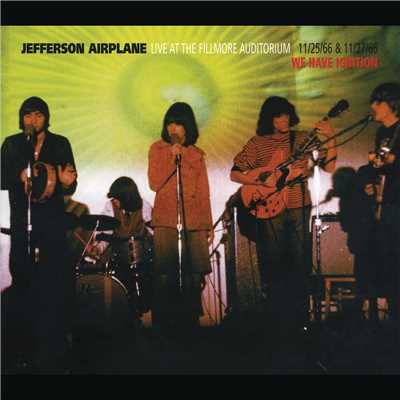DCBA-25 (Live - 11.25.1966 & 11.27.66 - We Have Ignition)/Jefferson Airplane