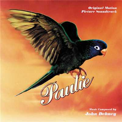 アルバム/Paulie (Original Motion Picture Soundtrack)/ジョン・デブニー