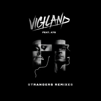 アルバム/Strangers (featuring A7S／Remixes)/ヴィジランド