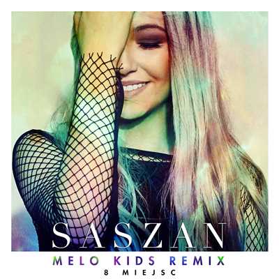8 Miejsc (Melo.Kids Remix Extended)/Saszan