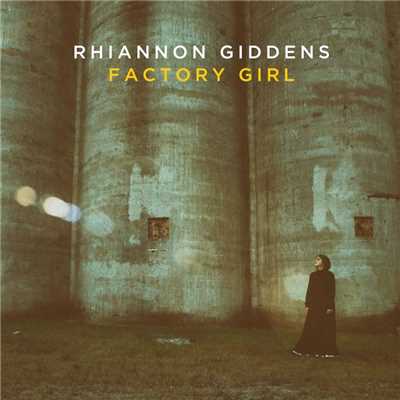 アルバム/Factory Girl/Rhiannon Giddens