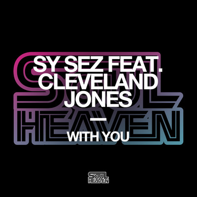 シングル/With You (feat. Cleveland Jones) [Instrumental]/Sy Sez