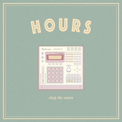 アルバム/HOURS/chop the onion