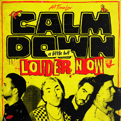 シングル/Calm Down (A Little Bit Louder Now)/All Time Low