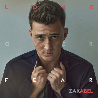アルバム/Love Over Fear/Zak Abel
