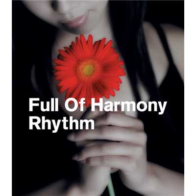 アルバム/Rhythm/Full Of Harmony