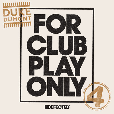 For Club Play Only, Pt. 4/Duke Dumont