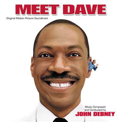 アルバム/Meet Dave (Original Motion Picture Soundtrack)/ジョン・デブニー
