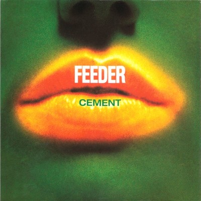 アルバム/Cement/Feeder