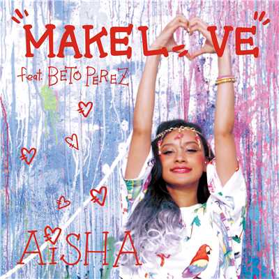 アルバム/MAKE LOVE EP/AISHA
