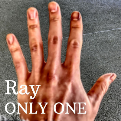 アルバム/ONLY ONE/雨沢レイ（Ray）