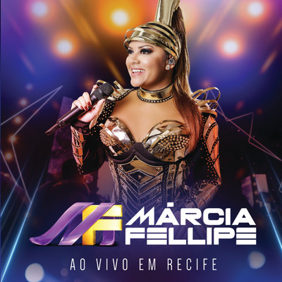 アルバム/Ao Vivo Em Recife (Ao Vivo)/Marcia Fellipe