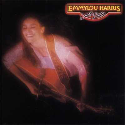 (Lost His Love) On Our Last Date [Remastered Album Version]/Emmylou Harris