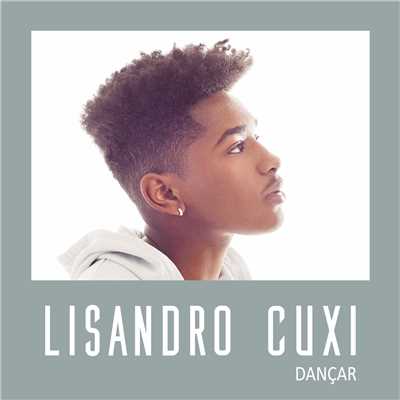 シングル/Dancar (Versao Portuguesa)/Lisandro Cuxi