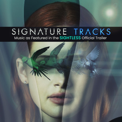アルバム/Music As Featured In The Sightless Official Trailer/Signature Tracks