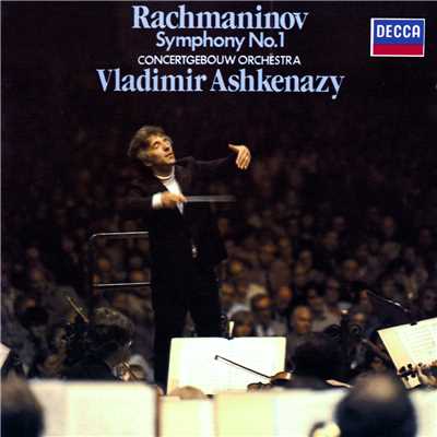 シングル/Rachmaninoff: 交響曲 第1番 ニ短調 作品13 - 第4楽章: Allegro con fuoco/ロイヤル・コンセルトヘボウ管弦楽団／ヴラディーミル・アシュケナージ