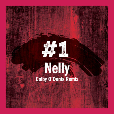 シングル/#1 (Explicit) (Colby O'Donis Remix)/ネリー