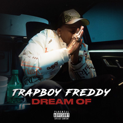 シングル/Dream Of/Trapboy Freddy