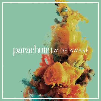アルバム/Wide Awake/パラシュート