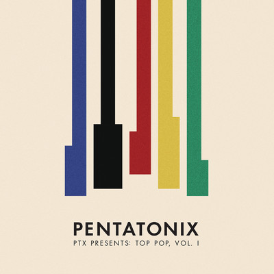 アルバム/PTX Presents: Top Pop, Vol. I/Pentatonix