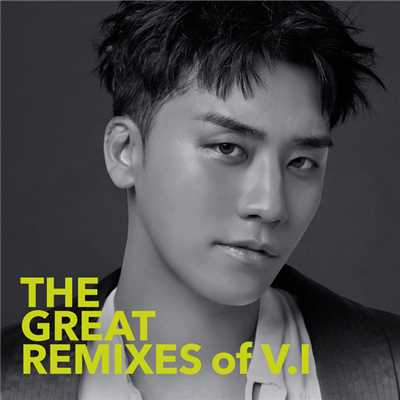 アルバム/THE GREAT REMIXES of V.I/V.I (from BIGBANG)